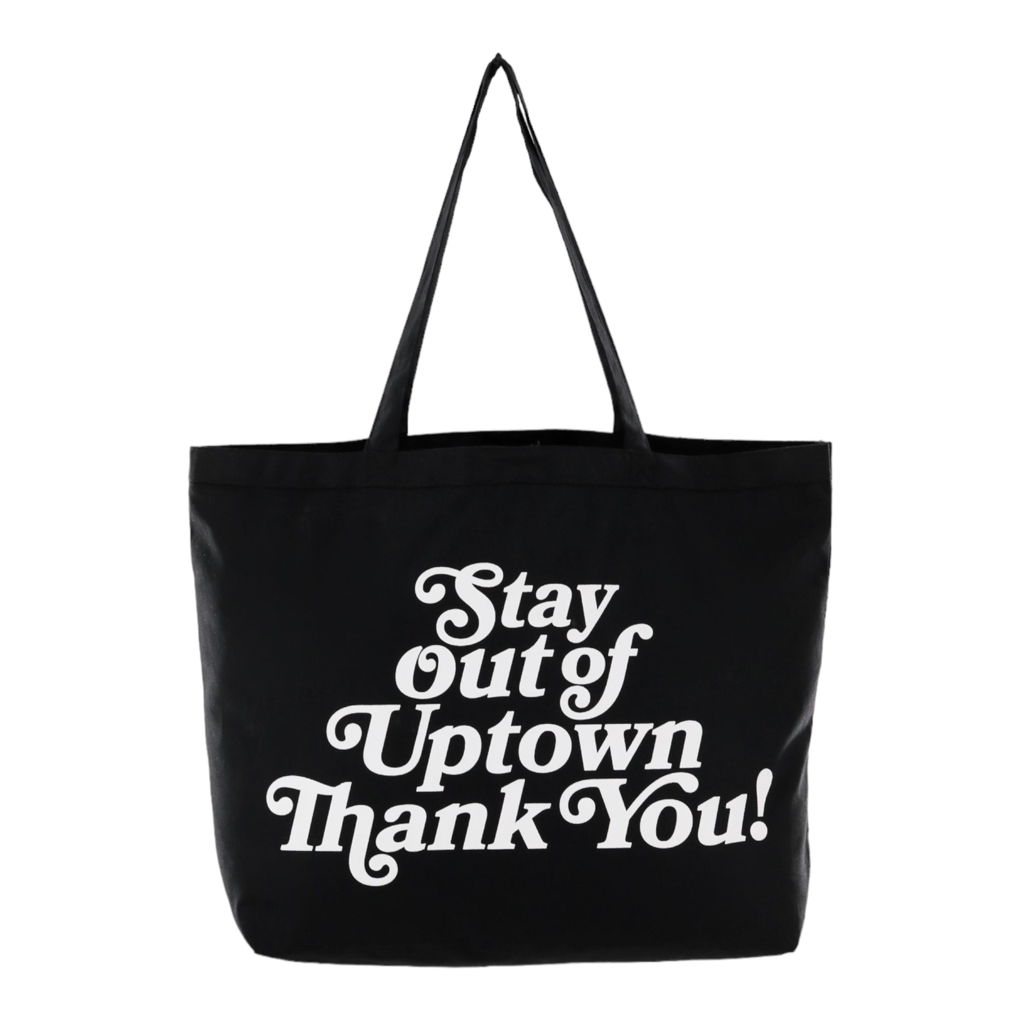 Stay Out of Uptown - Black Canvas Tote Bag