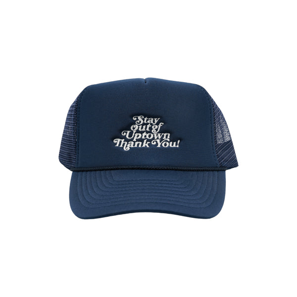 Stay Out Of Uptown - Trucker Cap Navy (1 of 1)